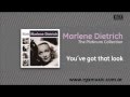 Marlene Dietrich - You´ve got that look