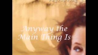 Patty Larkin - Anyway the Main Thing Is