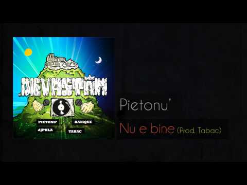 Pietonu - Nu e bine (Prod. Tabac)