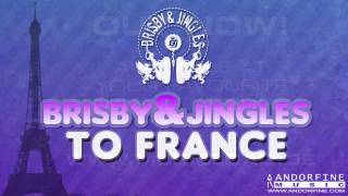 Brisby &amp; Jingles - To France (Original Radio)