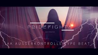 &quot;B.E.N.Z.I.N.&quot; - AK AUSSERKONTROLLE TYPE BEAT 2018 prod by PRIDEFIGHTA