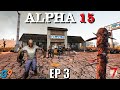 7 Days To Die - Alpha 15 EP3 (Money Well Spent)