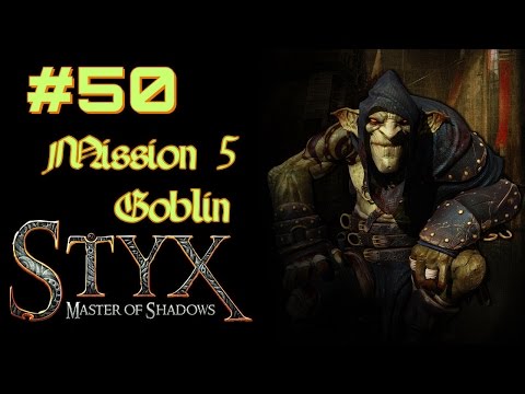 Let's Play Styx: Master of Shadows (M5) - Part 50