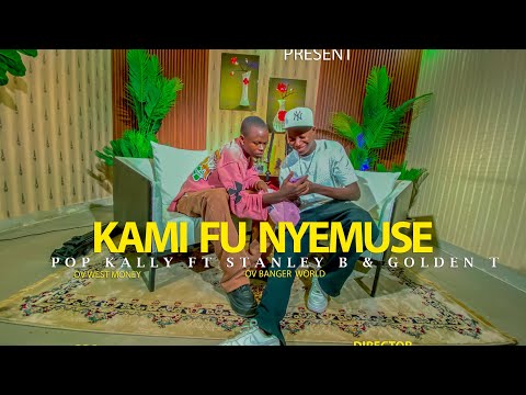 Kami fu nyemuse _ West Money Music - pop Kali ft Stanley B & Golden T