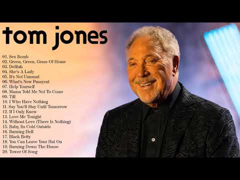Tom Jones Greatest Hits Full Album - Best Of Tom Jones Songs Playlist 2021