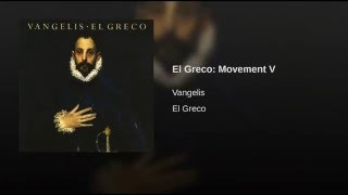 El Greco: Movement V