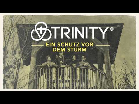 TRINITY - Schutz Vor Dem Sturm (lyric video)