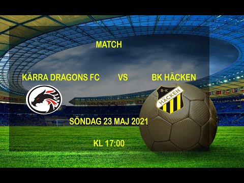 Kärra Dragons FC   VS   BK Häcken