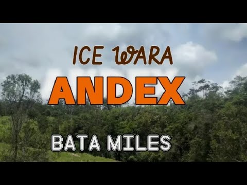 06. Bata Miles - Ice Wara Andex [Vol.2](2021)[Tomio Pinango]@tomiostudio_ #wirumusic