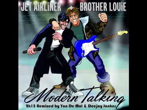 Modern Talking - Brother Louie 2k15(Yan De Mol & Deejay Jankes Remix)