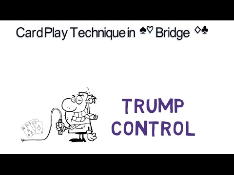 Card Play Technique 02 - Trump Control