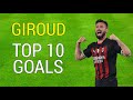 Olivier Giroud - Top 10 Goals Overall