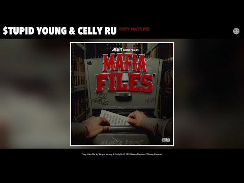 $tupid Young & Celly Ru - They Hate Me (Official Audio)