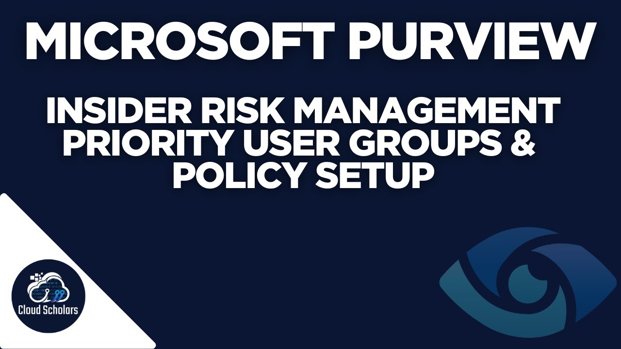 Microsoft Purview Insider Risk  Priority User Groups & Policy Setup