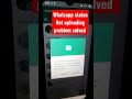 Whatsapp Status Not Uploading Problem Solved Shorts
