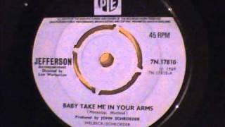 JEFFERSON - BABY TAKE ME IN YOUR ARMS