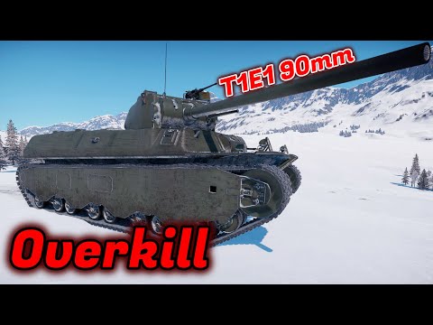 T1E1 90mm - The Tank With NO PURPOSE [War Thunder]