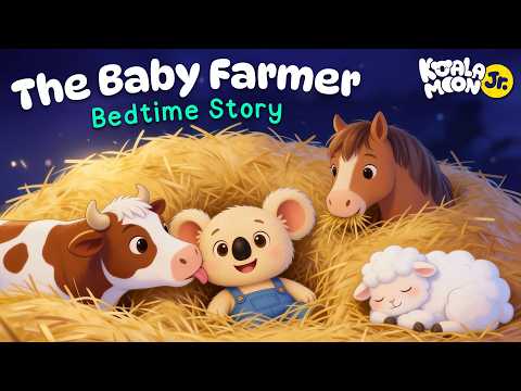 Koko The Baby Farmer 🚜 Sleepy Farm Bedtime Story for Toddlers 😴 with Baby Sleep Music 🎵