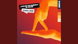 John Summit & Guz - Thin Line (Extended Mix) video