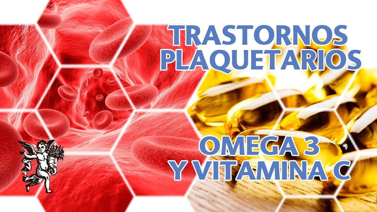 Linaza, Omega 3 y Vitamina C para TRANSTORNOS PLAQUETARIOS