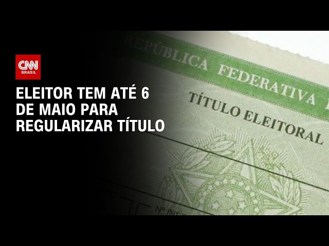 Prazo para tirar o título de eleitor vai até 6 de maio | CNN PRIME TIME