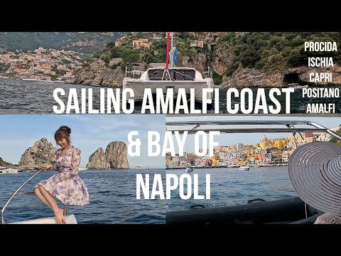 SAILING ITALY - AMALFI COAST & BAY OF NAPOLI