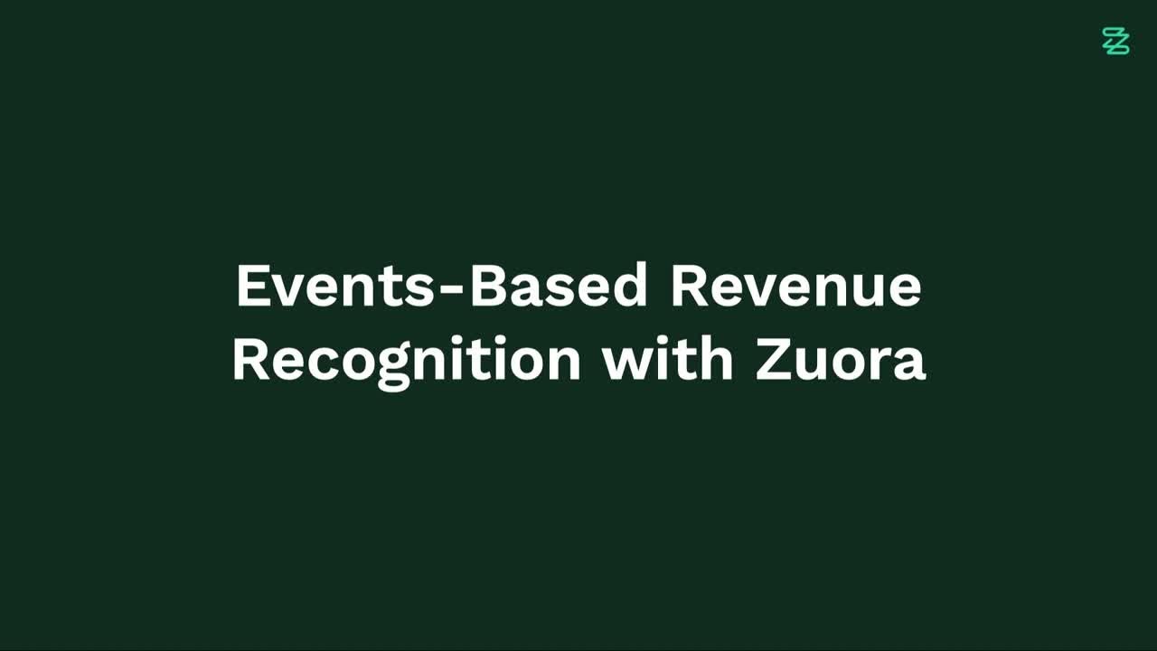 Zuora Revenue Events-Based Revenue Recognition Micro Demo