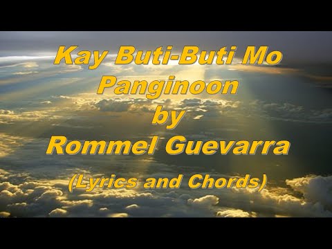 Kay Buti Buti Mo Panginoon - Rommel Guevarra