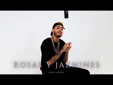 SAMI DUQUE - ROSAS Y JAZMINES (VIDEO OFICIAL)