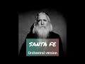 Santa Fe_Orchestral Version - Moondog