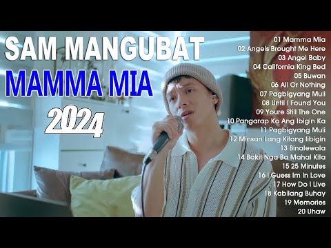Sam Mangubat Playlist Ibig Kanta With Lyrics 2024 - New OPM Cover Hits Song - Mamma Mia #opm