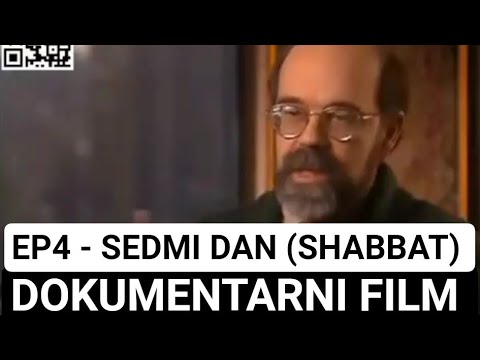 EP4 - DOKUMENTARNI FILM - SEDMI DAN - SHABBAT