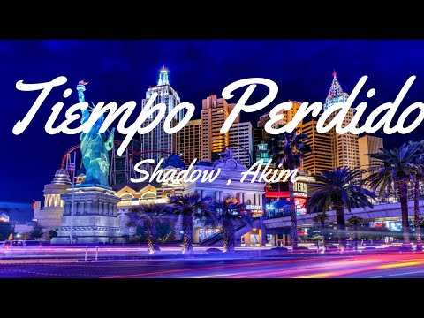 Tiempo Perdido (Letra/Lyrics) - Shadow Blow ft. Akim [2020]