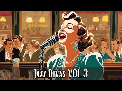Jazz Divas VOL 3 [Smooth Jazz, Vocal Jazz, Jazz, Vintage Jazz]