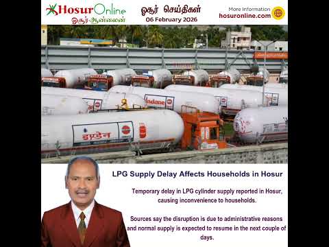LPG Supply Delay Causes Inconvenience to Households in Hosur