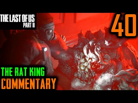 The Last Of Us 2 Walkthrough - Part 40 - Abby Vs The Rat King: A Monstrous Infected Boss Fight