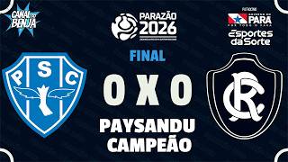 🔴 AO VIVO COM IMAGENS: PAYSANDU X REMO | PARAZÃO 2026 | Campeonato Paraense | Canal do Benja