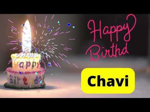 Happy birthday Chavi | birthday wishes