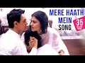 Mere Haath Mein Song Fanaa Aamir Khan Kajol Sonu Nigam Sunidhi Chauhan Jatin Lalit