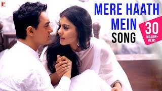 Mere Haath Mein Song Fanaa Aamir Khan Kajol Sonu N...
