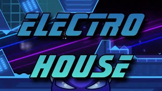 Electro House by Danolex | Easy Demon | Geometry Dash 2.2