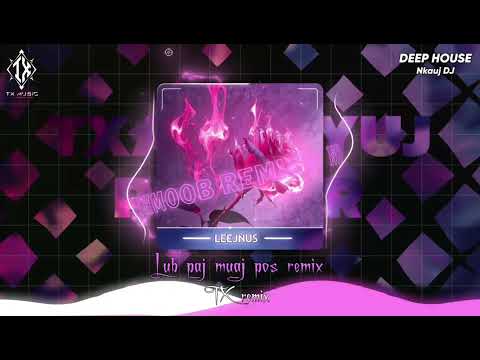 Lub paj muaj pos remix - nkauj lig ll TX REMIX 