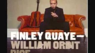 Dice-Finley Quaye (Ft William Orbit)