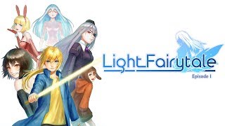 Видео Light Fairytale Episode 1 