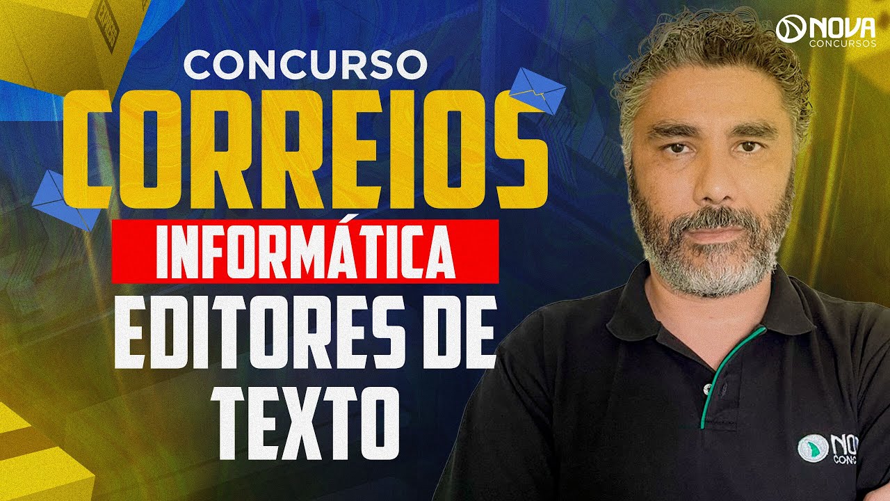 Concurso Correios Nível Médio 2024: Informática - Editores de Texto