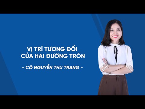 Vị trí tương đối của 2 đường tròn- Toán 9 - Bài giảng miễn phí