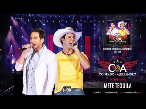 Conrado e Aleksandro - Mete Tequila - (OFICIAL) - Lançamento Porteira 2