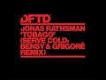 Jonas Rathsman - Tobago (Serve Cold, Bensy & Grigorè Extended Remix)
