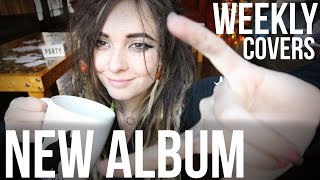 2017 | WEEKLY COVERS & NEW ALBUM