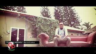 Melodrama - Pungguk Merindu (Official Lyric)